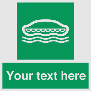 Custom sign safe condition Lifeboat